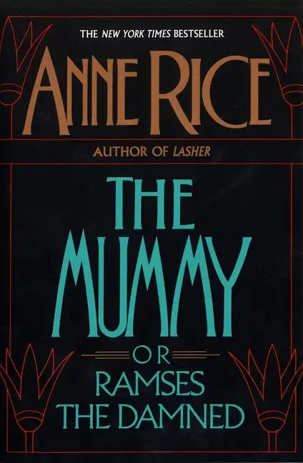 The Mummy or Ramses the Damned - Paperback