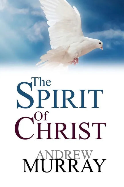 The Spirit Of Christ - Paperback
