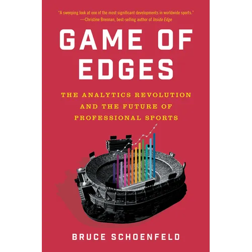 Game of Edges: The Analytics Revolution and the Future of Professional Sports - Paperback