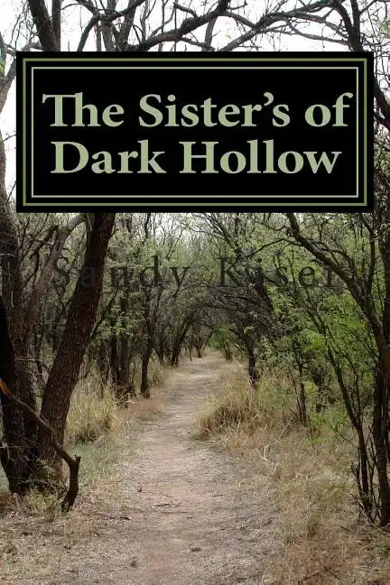 The Sister's of Dark Hollow: Historical Supernatural Thriller - Paperback