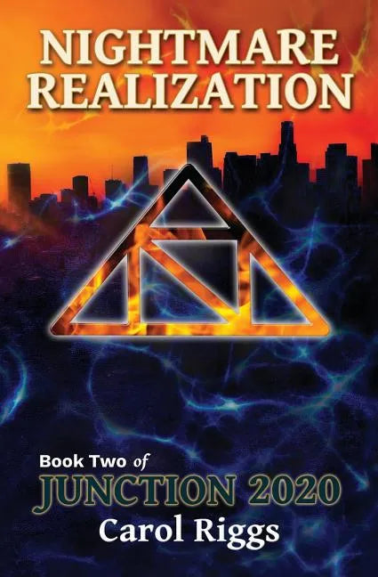Junction 2020: Book Two: Nightmare Realization - Paperback