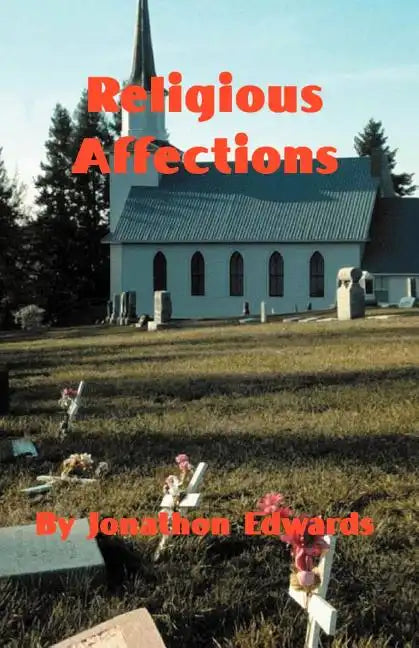 The Religious Affections - Paperback