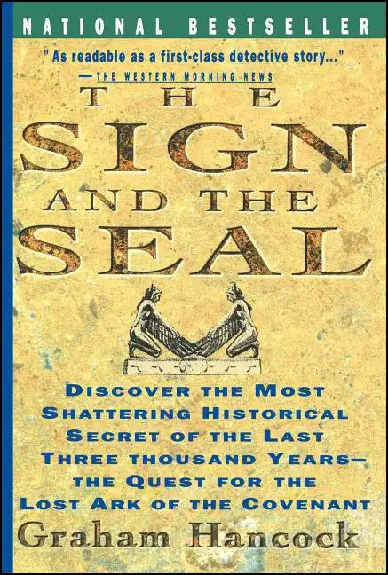 Sign and the Seal: The Quest for the Lost Ark of the Covenant - Paperback
