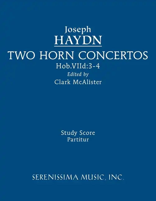 Two Horn Concertos: Study score - Paperback