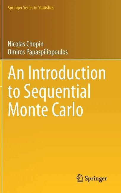 An Introduction to Sequential Monte Carlo - Hardcover