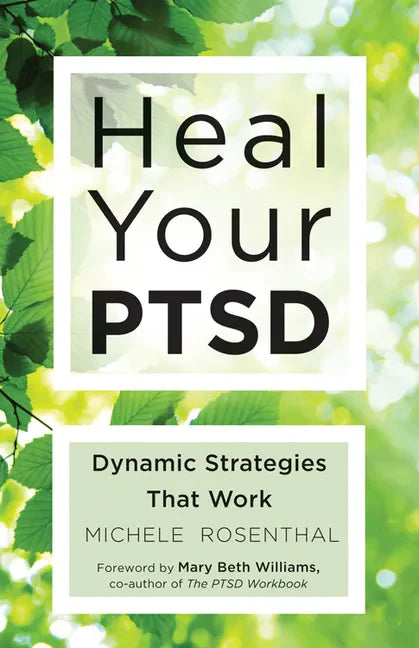 Heal Your PTSD: Dynamic Strategies That Work (For Readers of The Body Keeps the Score) - Paperback
