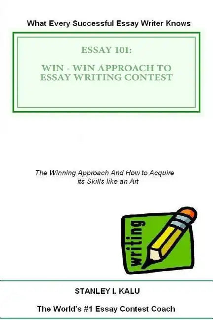 Essay 101: Win - Win Approach to Essay Writing Contest - Paperback