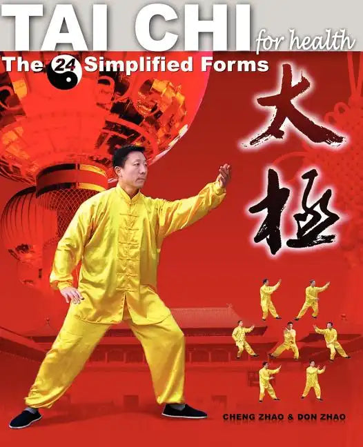 Tai Chi for Health: The 24 Simplified Forms - Paperback
