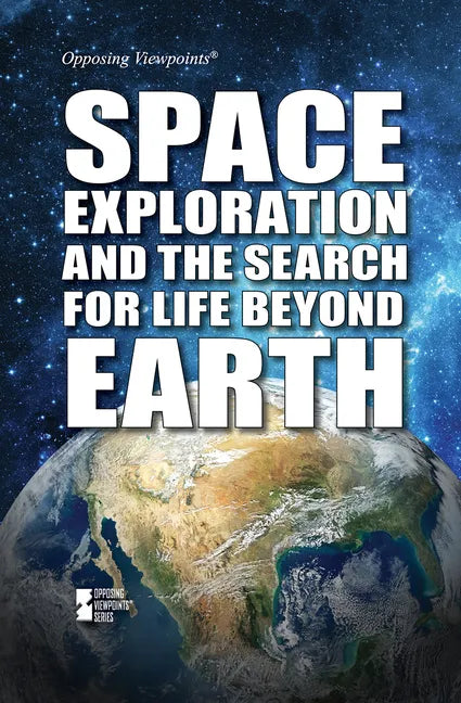 Space Exploration and the Search for Life Beyond Earth - Library Binding