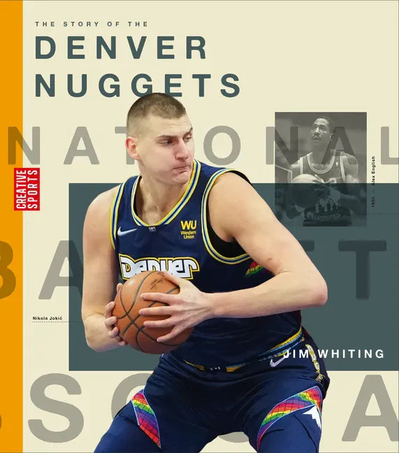 The Story of the Denver Nuggets - Library Binding