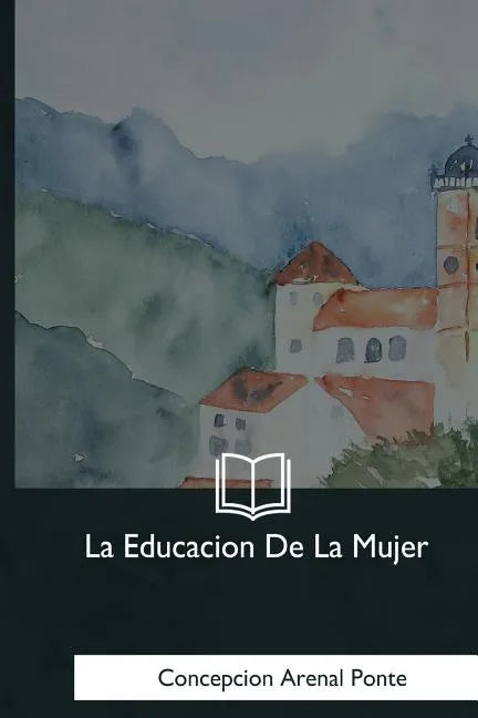 La Educacion De La Mujer - Paperback