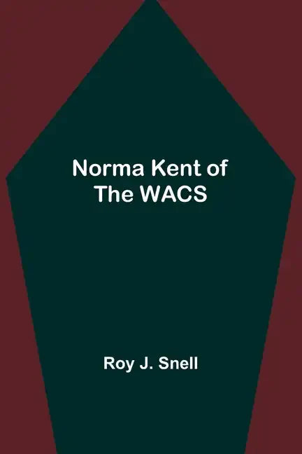 Norma Kent of the WACS - Paperback