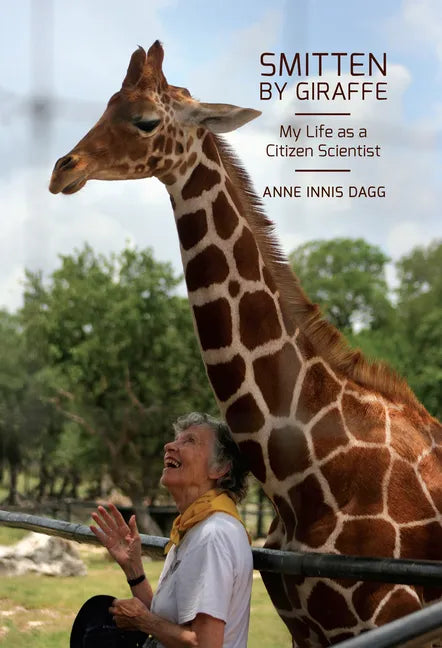 Smitten by Giraffe: My Life as a Citizen Scientist - Paperback
