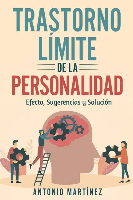 Trastorno Límite de la Personalidad: efecto, sugerencias y solución - Paperback