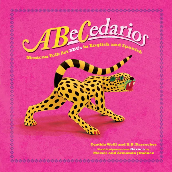 Abecedarios: Mexican Folk Art ABCs in English and Spanish - Paperback