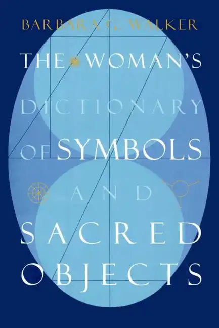 The Woman's Dictionary of Symbols and Sacred Objects - Paperback