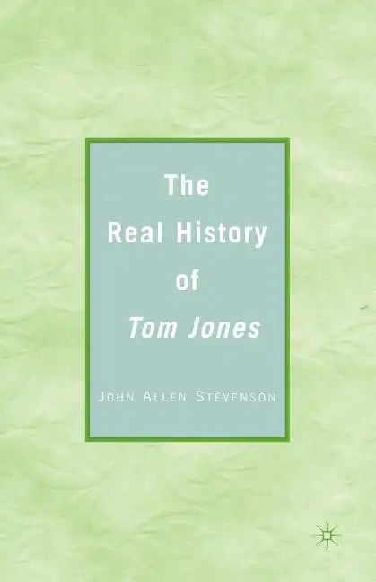 The Real History of Tom Jones - Paperback