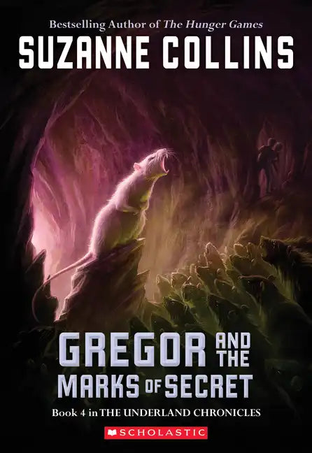 Gregor and the Marks of Secret (the Underland Chronicles #4): Volume 4 - Paperback