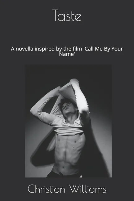 Taste: A novella inspired by the film 'Call Me By Your Name' - Paperback