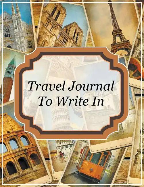Travel Journal To Write In - Paperback