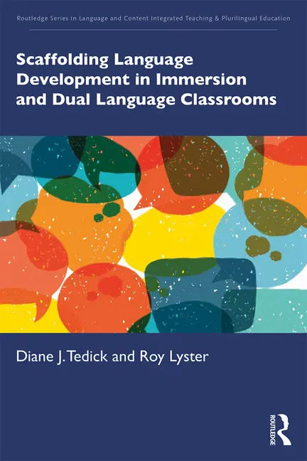 Scaffolding Language Development in Immersion and Dual Language Classrooms - Paperback
