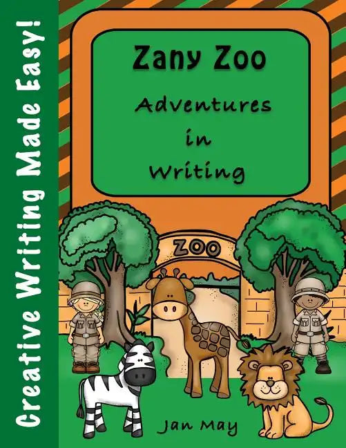 Zany Zoo Adventures in Writing - Paperback