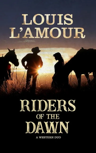 Riders of the Dawn: A Western Duo - Hardcover