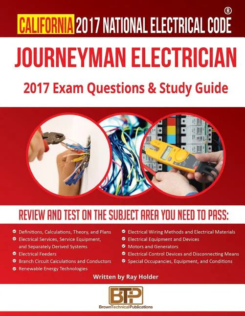 California 2017 Journeyman Electrician Study Guide - Paperback