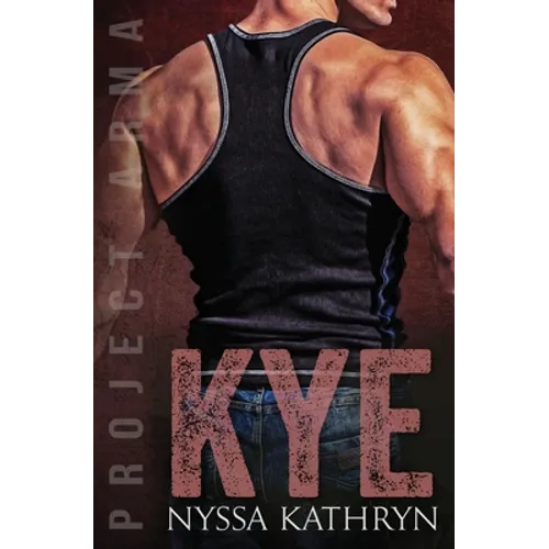 Kye: A steamy contemporary military romance - Paperback