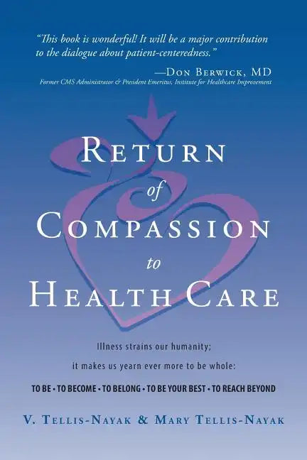 Return of Compassion to Healthcare - Paperback