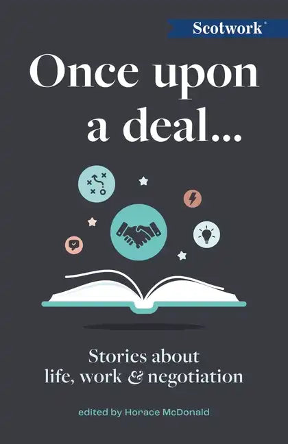 Once Upon a Deal...: Stories about Life, Work and Negotiation - Paperback