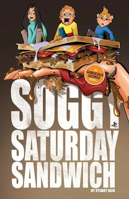 Soggy Saturday Sandwich - Paperback