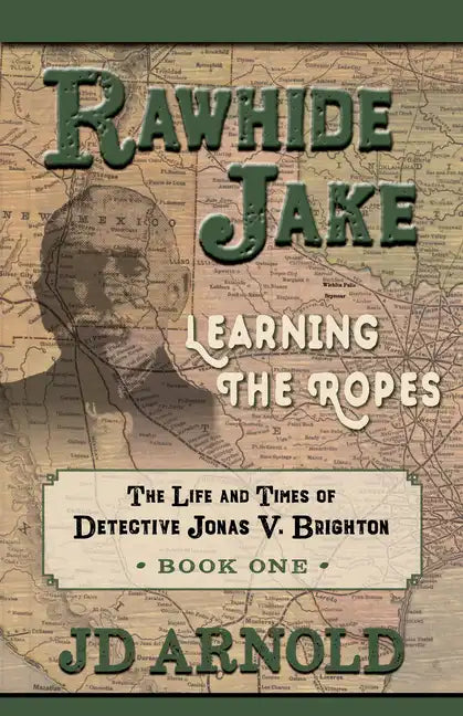 Rawhide Jake: Learning the Ropes - Paperback