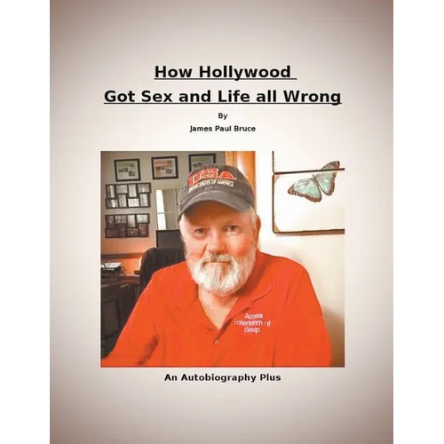 How Hollywood Got Sex and Life All Wrong - Paperback