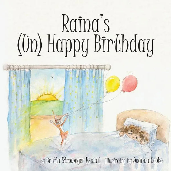Raina's (Un) Happy Birthday - Hardcover