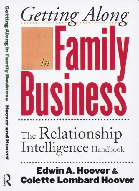 Getting Along in Family Business: The Relationship Intelligence Handbook - Paperback
