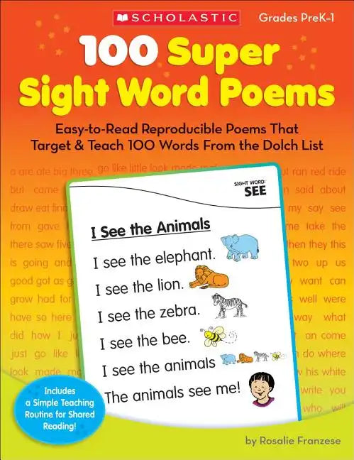100 Super Sight Word Poems, Grades PreK-1: Easy-To-Read Reproducible Poems That Target & Teach 100 Words from the Dolch List - Paperback