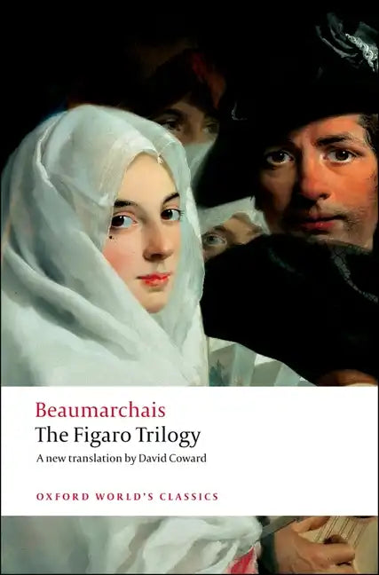 The Figaro Trilogy: The Barber of Seville/The Marriage of Figaro/The Guilty Mother - Paperback
