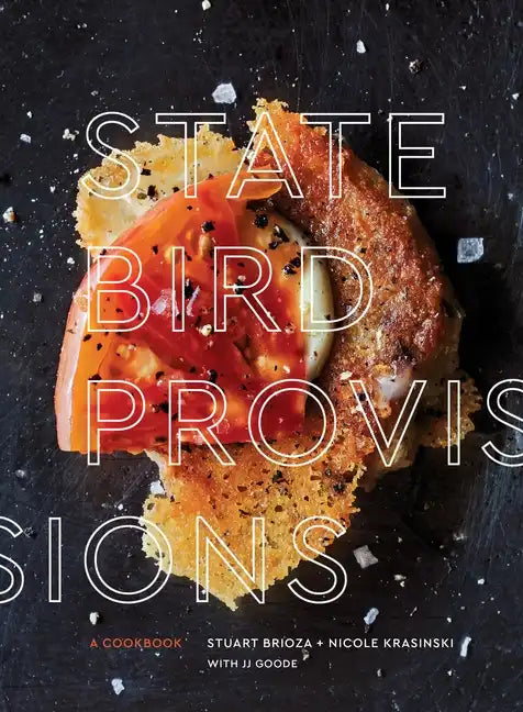 State Bird Provisions: A Cookbook - Hardcover