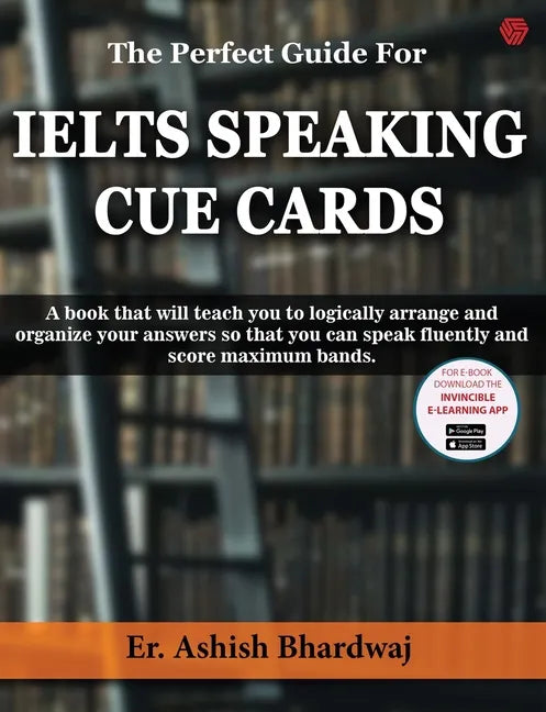 The Perfect Guide For IELTS SPEAKING CUE CARDS - Paperback