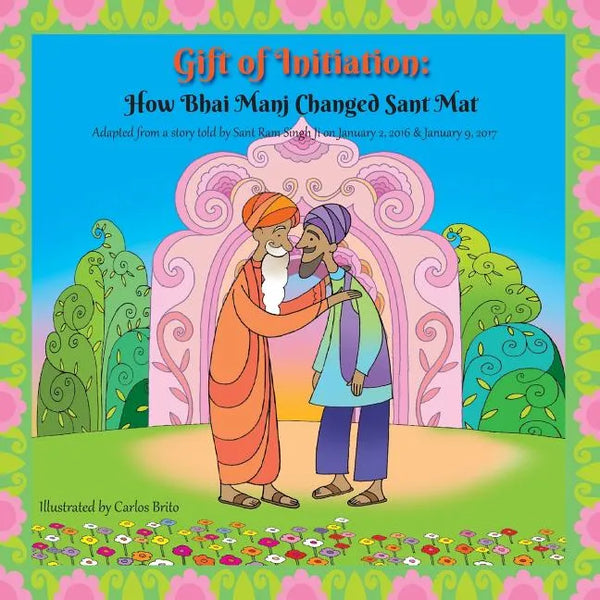 Gift of Initiation: How Bhai Manj Changed Sant Mat - Paperback