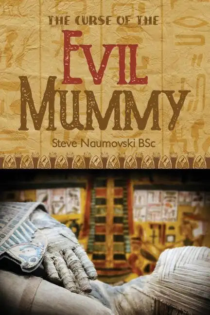 The Curse of the Evil Mummy - Paperback