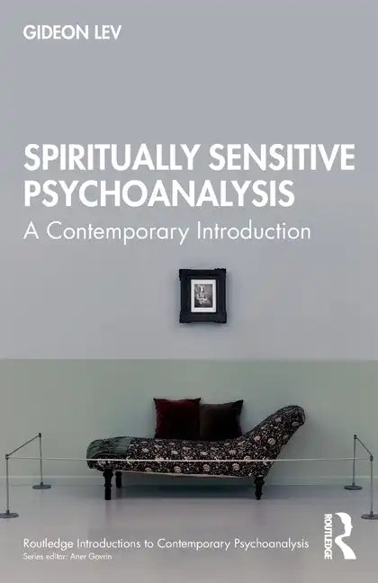 Spiritually Sensitive Psychoanalysis: A Contemporary Introduction - Paperback