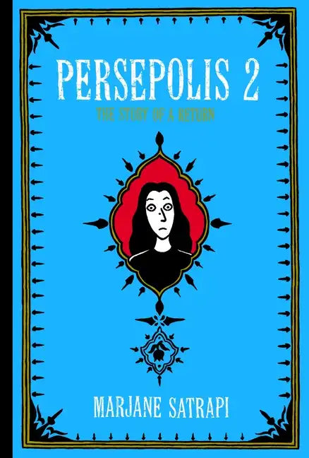 Persepolis 2: The Story of a Return - Hardcover