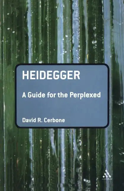 Heidegger: A Guide for the Perplexed - Paperback