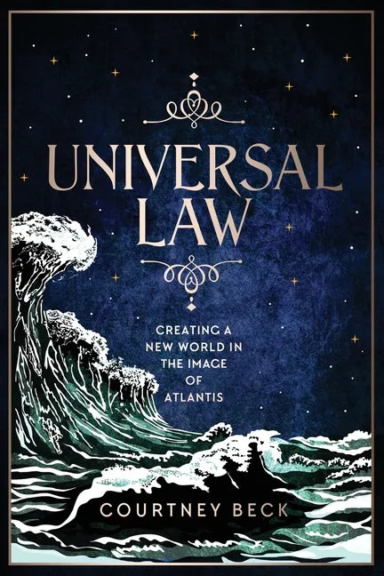 Universal Law: Creating A New World In The Image Of Atlantis - Paperback