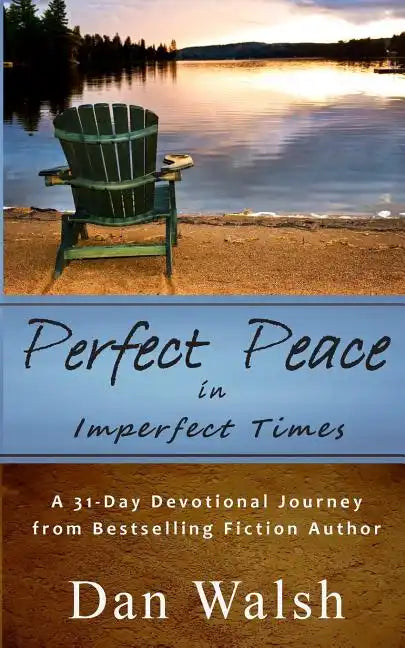 Perfect Peace: in Imperfect Times - Paperback
