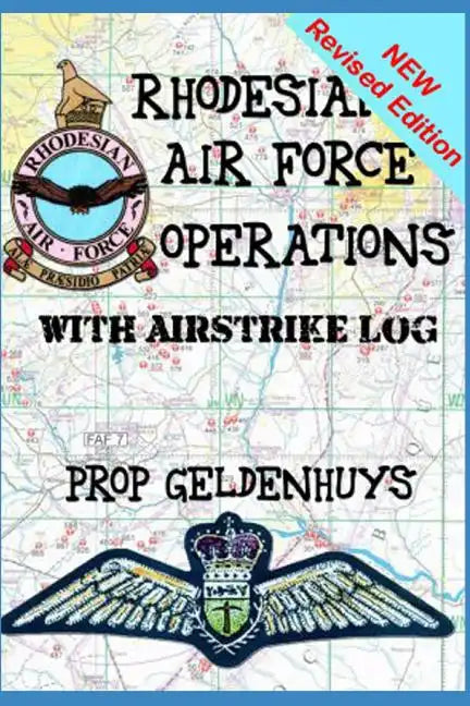 Rhodesian Air Force Operations: With Air Strikes - Paperback