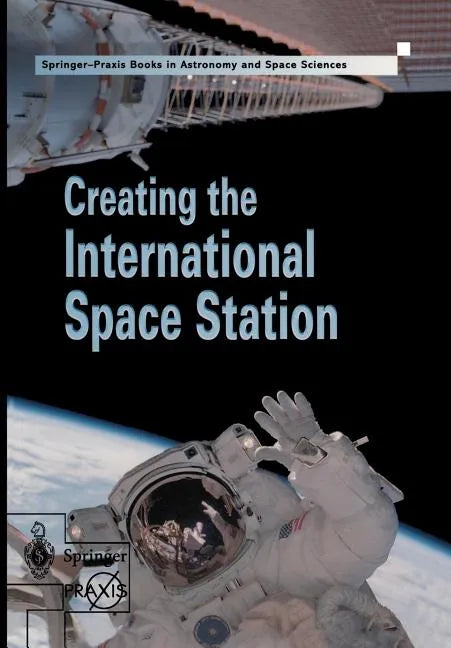 Creating the International Space Station - Paperback
