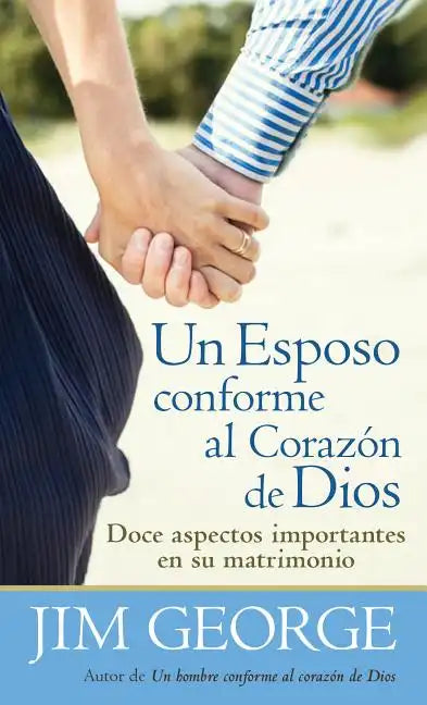Un Esposo Conforme Al Corazón de Dios = A Husband After God's Heart - Paperback